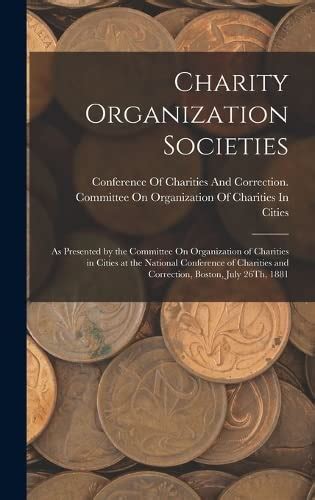 charity organisations|charity organisation societies.